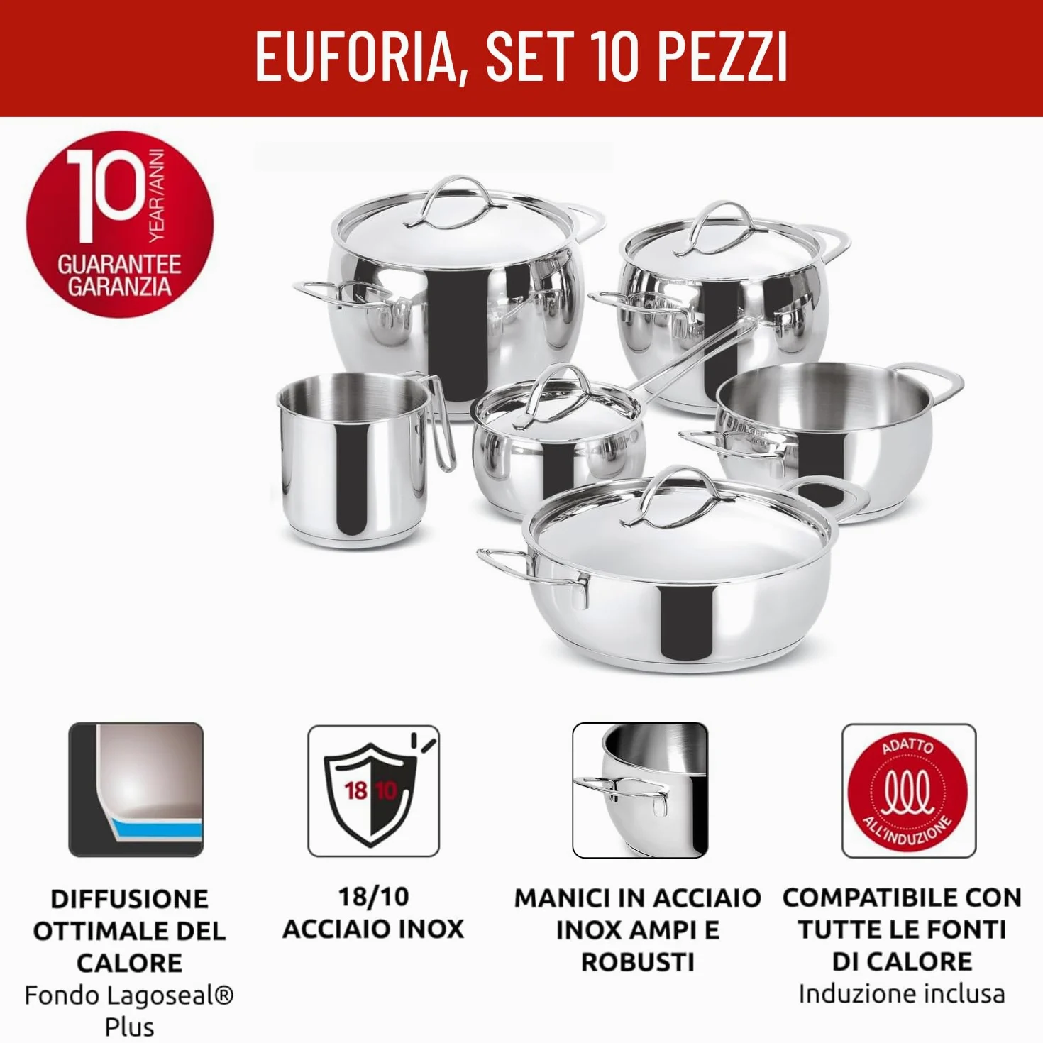 Lagostina Euforia Set di Pentole Induzione, Gas e Forno in Acciaio Inox 18/10, 10 Pezzi, Fondo Lagoseal Plus, Batteria di Pentole con 3 Casseruole, 2 Pentole, Bollilatte, 4 Coperchi