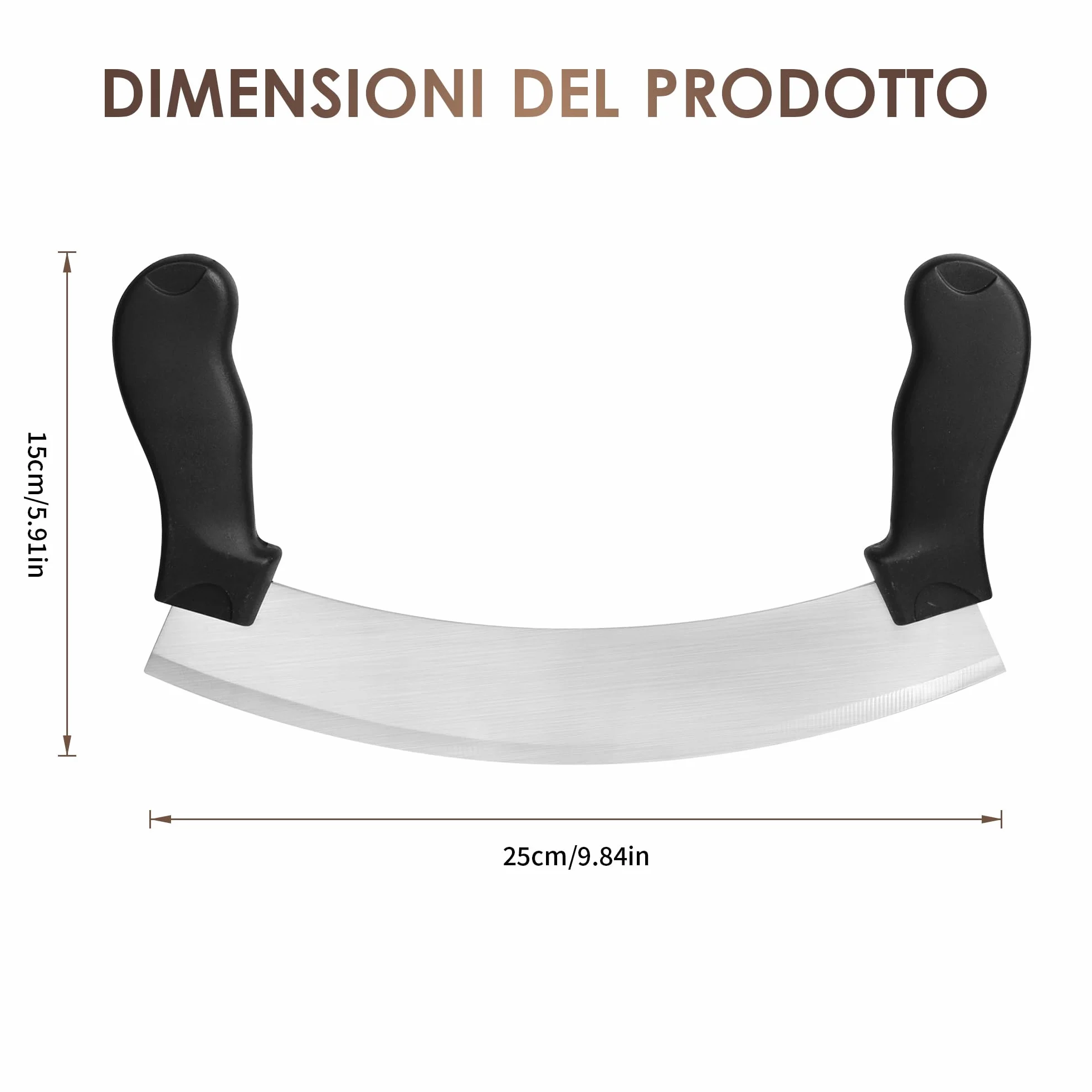 MEZZA LUNA IN ACCIAIO LAMA 25CM - MARCA:DC CASA