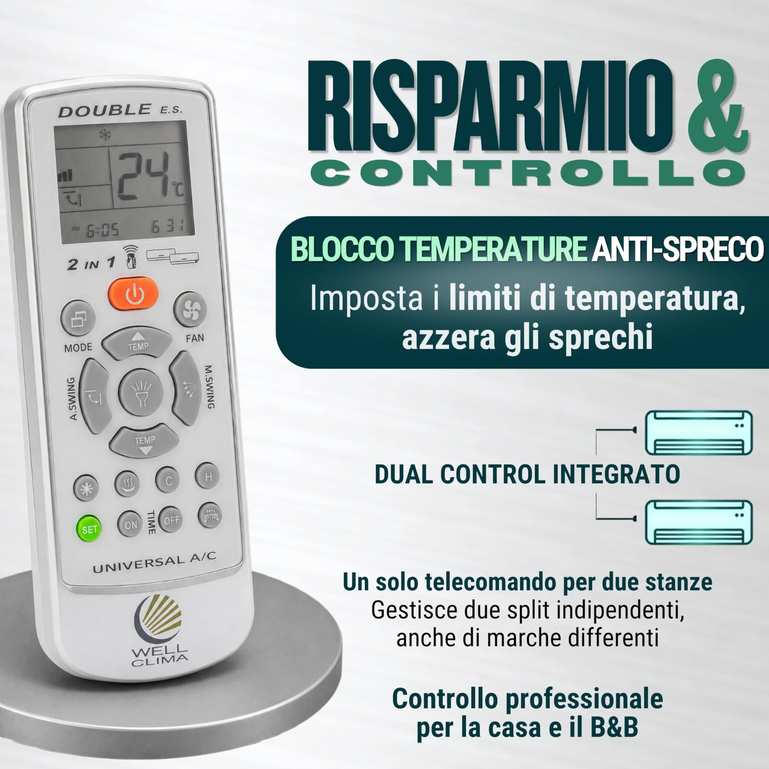 Wellclima Double E.S Telecomando Universale per Condizionatori Climatizzatori, Progettazione Italiana, Compatibile con 10000+ Modelli e 500+ Marche, Risparmio Energetico Anti Spreco, 2 in 1 Due Split