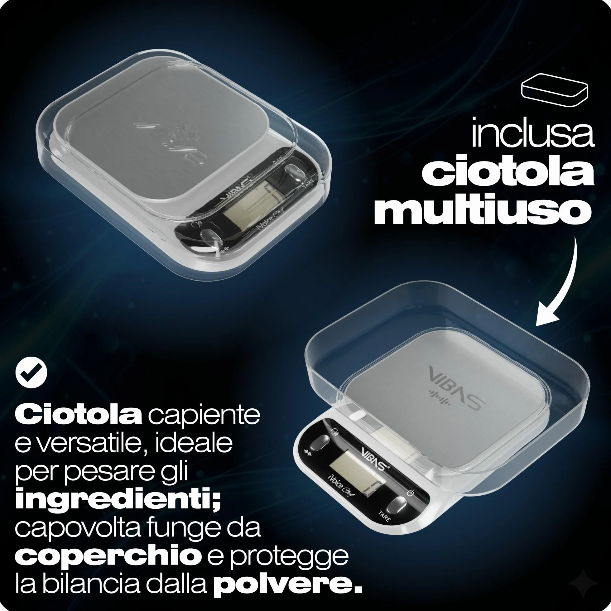 Bilancia da Cucina Parlante VIBAS iVoice Chef con Ciotola, 5 Lingue, Portata 10 kg