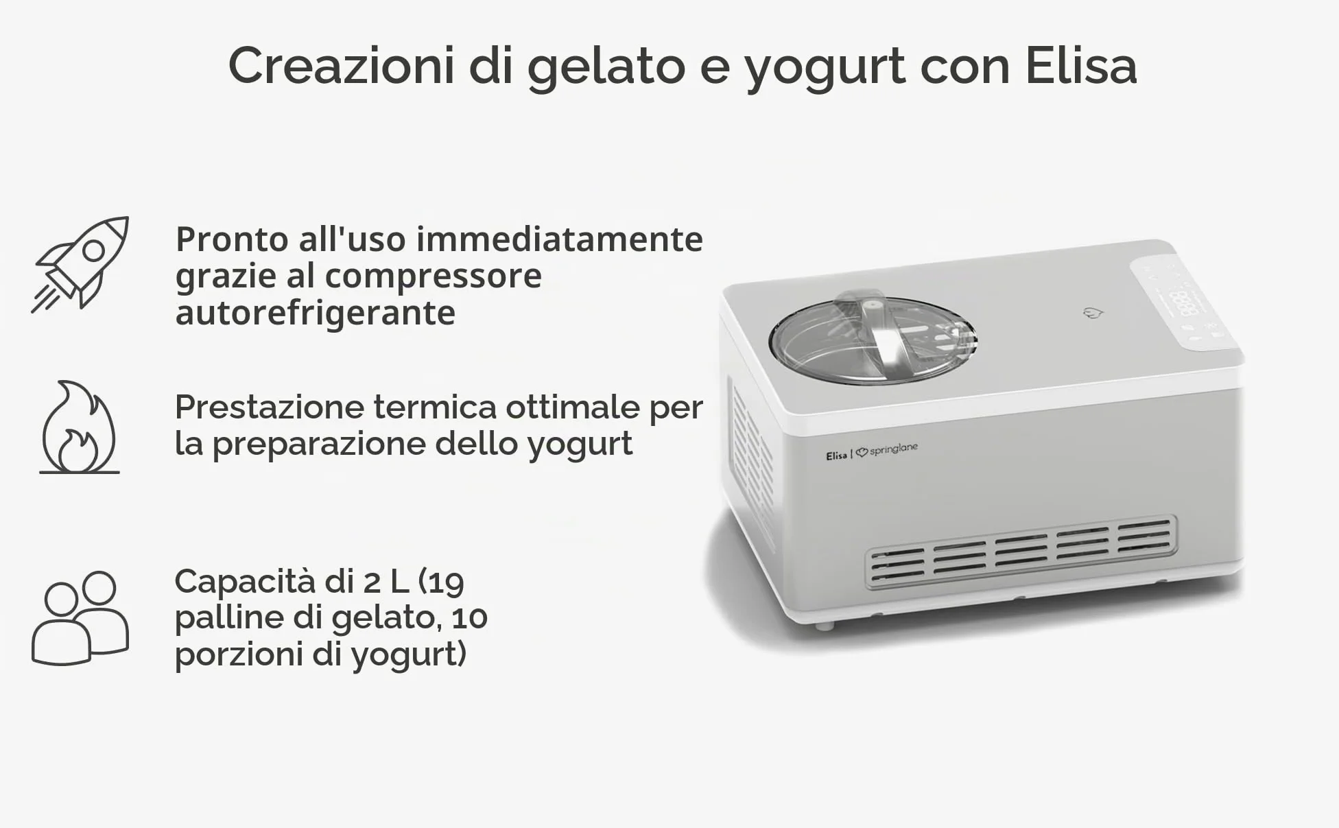 SPRINGLANE Gelatiera e yogurtiera Elisa con compressore autoraffreddante (Argento/Contenitore bianco, 180W)